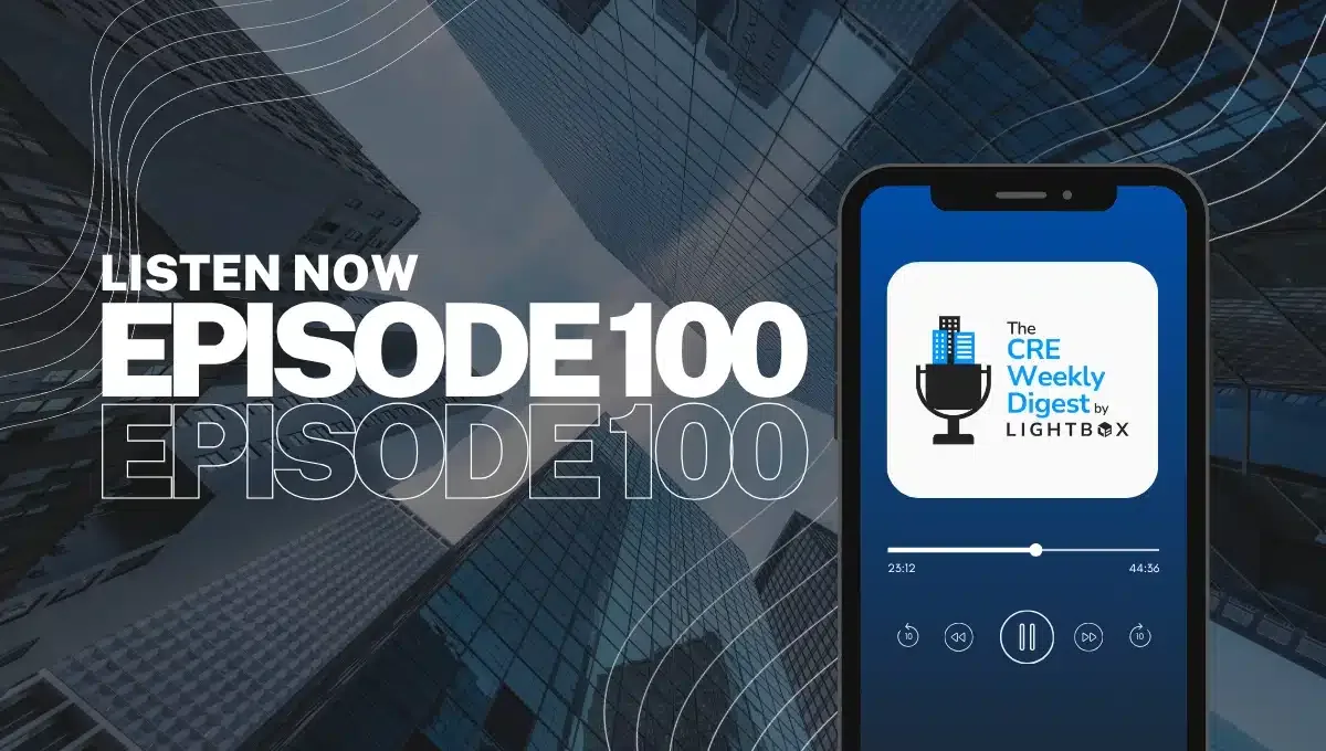 Episode 100: Special Edition – LightBox CEO Eric Frank on How Connecting CRE Data Lays the Foundation for Smarter Decisions